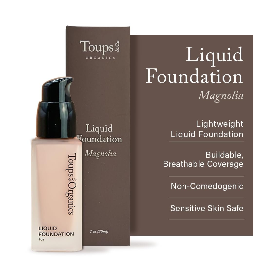 Toups & Co Liquid Foundation Magnolia – Neutral | Lightweight & Breathable Buildable Coverage | Aloe Vera, Shea Butter & Herbal Extracts | Non-Comedogenic, Long-Lasting, Sensitive Skin Safe