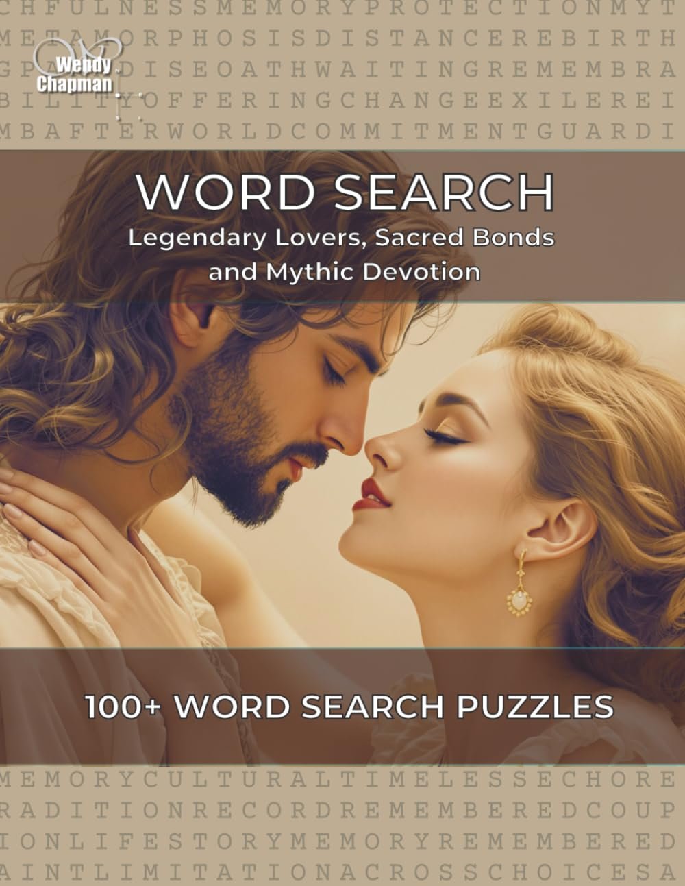 Word Search: Legendary Lovers, Sacred Bonds and Mythic Devotion